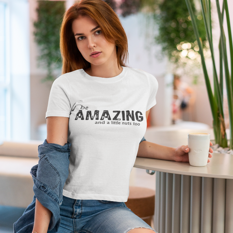 be AMAZING - Unisex Tee Shirt - Nutsack Nuts