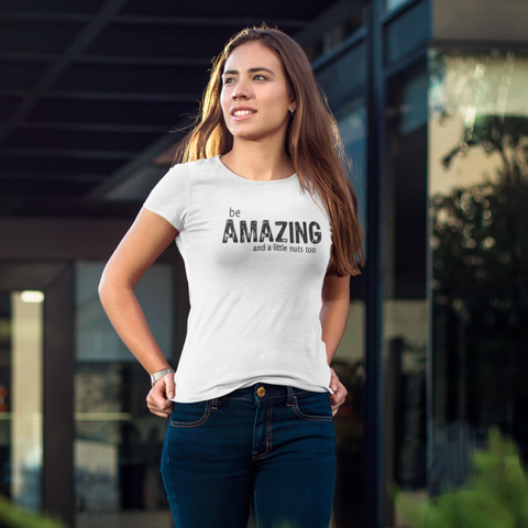 Oatmeal / S be AMAZING - Women's Scoop Neck Tee Shirt - Nutsack Nuts