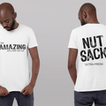 be AMAZING - Unisex Tee Shirt - Nutsack Nuts